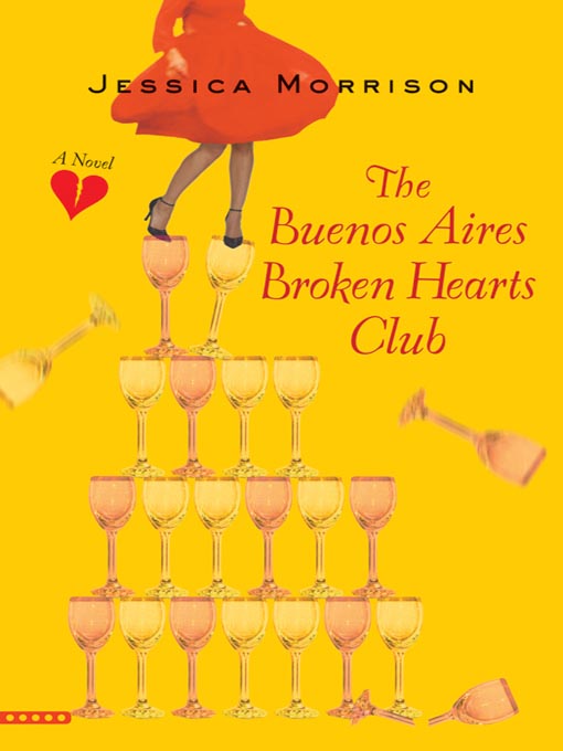 Title details for The Buenos Aires Broken Hearts Club by Jessica Morrison - Available